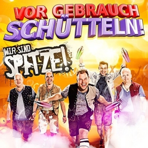 Wir sind SPITZE! - Vor Gebrauch schütteln! Vor Gebrauch schütteln! - Wir sind SPITZE!
