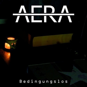 AERA - Bedingungslos Bedingungslos - AERA